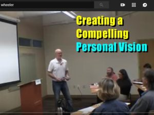 Coach Wheeler on How to create a compelling personal vision for your life