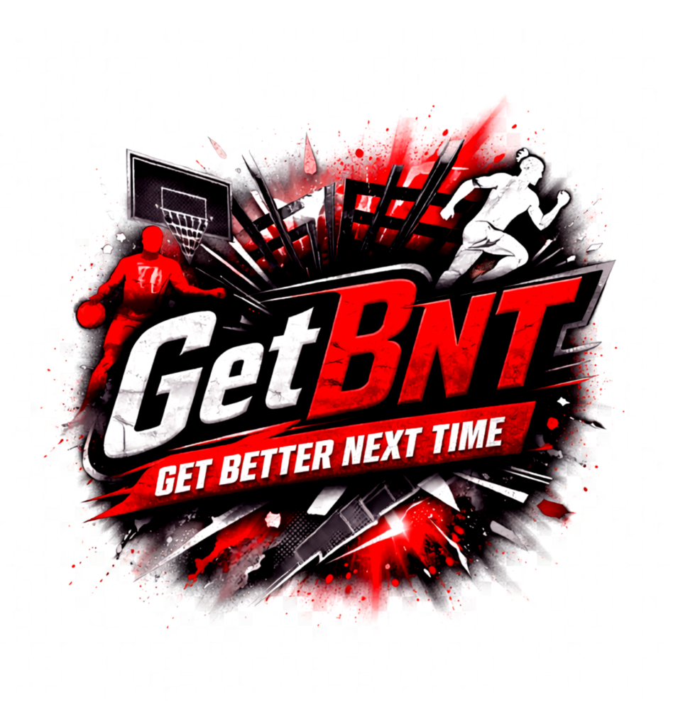 Get Better Next Time #GetBNT